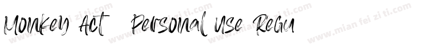 Monkey Act   Personal Use Regular字体转换